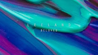 Beloved Official Lyric Video  Leeland  Invisible [upl. by Akehs]