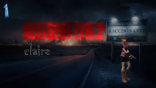 Resident evil 2 claire part 1  quotgetting into the RPDquot [upl. by Crow556]