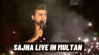 FARHAN SAEED SINGING SAJNA LIVE IN MULTAN Farhan Saeed [upl. by Dloniger]