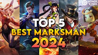 TOP 5 BEST MARKSMAN 2024  Honor of Kings [upl. by Tega]