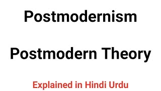 Postmodernism  Postmodern theory Hindi Urdu  Literary Movement Urdu Hindi [upl. by Nedla]