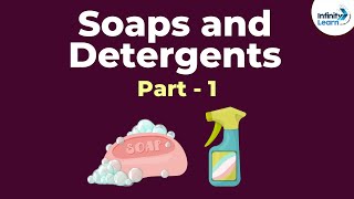 Soaps and Detergents  Part 1  Dont Memorise [upl. by Einehpets]