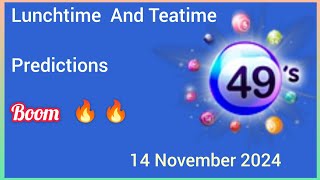 Uk49s Lunchtime Prediction 14 November 2024  Uk49s Teatime Prediction for Today [upl. by Amice]