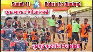 Sumit 11 🆚 Kobra Fc Nadup  1st Round  At  Churgui football match 2024 [upl. by Enorahs940]