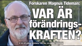 Var är förändringskraften Forskaren Magnus Tideman intervjuas om Sveriges funktionshinderpolitik [upl. by Mosier]