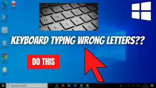 Fix Keyboard Typing Wrong Letters on Windows 1011 [upl. by Ecinnej763]