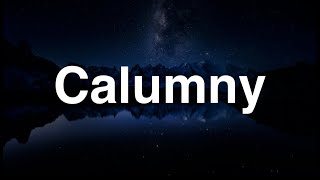 Calumny  English Word  Meaning  Examples [upl. by Arias317]