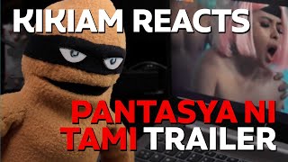 Kikiam Reacts to Pantasya ni Tami VivaMax trailer [upl. by Drofnelg]