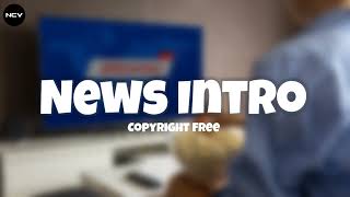 News Intro Music Copyright Free  No Copyright Videos [upl. by Airretal]