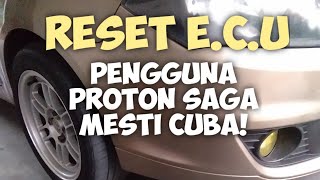 Cara reset ECU engine control unit Proton saga FL FLX BLM paling padu [upl. by Akenahs]