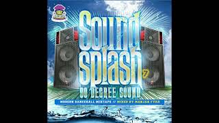 SOUND SPLASH VOL7  DANCEHALL MIX 2021  MANJAH FYAH  90 DEGREE SOUND [upl. by Ahsyekal971]