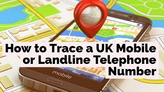 How to Trace a UK Mobile or Landline Telephone Number [upl. by Nilpik910]