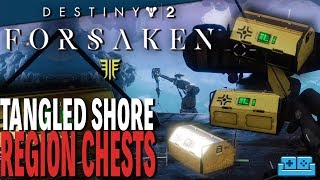 DESTINY 2  FORSAKEN  THE TANGLED SHORE REGION CHEST LOCATION GUIDE [upl. by Esinart87]