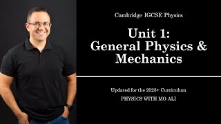 IGCSE Physics Revision Unit 1 General Physics amp Mechanics  for Cambridge IGCSE 2023 Syllabus [upl. by Claudina]