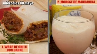 1WRAP DE CHILLI CON CARNE 2MOUSSE DE MANDARINA [upl. by Artim]