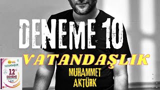 VATANDAŞLIK DENEME 10 Muhammet AKTÜRK [upl. by Atims]