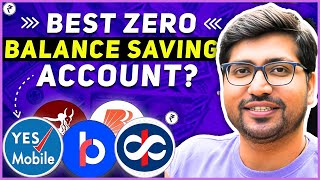 TOP 3⚡Best Zero Balance Bank Account⚡Zero Balance Bank Account Opening Online 2024 [upl. by Idel]