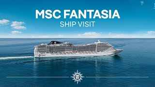 MSC Fantasia  Ship Visit [upl. by Aryan]