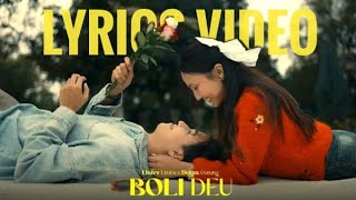 Ekdev Limbu  Boli Deu  Lyrics Video [upl. by Ranger]