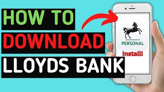 How to download And Install Lloyds Bank Mobile Banking App  Latest Tutorial [upl. by Artie42]