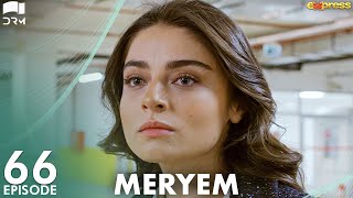 MERYEM  Episode 66  Turkish Drama  Furkan Andıç Ayça Ayşin  Urdu Dubbing  RO1Y [upl. by Llekcm]