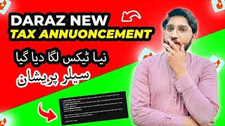 Daraz announce 30 tax on sellers 😳🔥l seller alert 😲 l Daraz new update November 2024 [upl. by Lowry291]