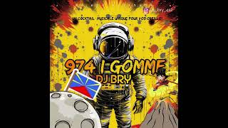 DJ BRY  974 i GOMME [upl. by Kcirrek]