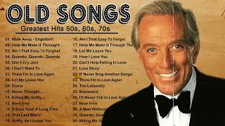 Old Songs 50s 60s 70s  Andy Williams Elvis Presley Tom Jones Paul Anka Matt Monro Engelbert [upl. by Aremihc919]