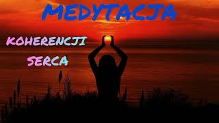 💓 Medytacja koherencji serca 💓 [upl. by Bordie]