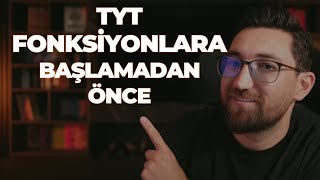 TYT Fonksiyonlara Başlamadan Önce Yapman Gerekenler [upl. by Enajaras]