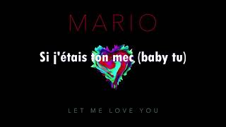 Mario  Let Me Love You Tracution Française [upl. by Nirok]