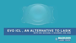 EVO ICL  The New Alternative to LASIK  Dr Michael J Shumski MD MSE [upl. by Ogram378]