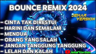 CINTA TAK DIRESTUI X HARINI DAN SEMALAM NONSTOP BOUNCE REMIX 2024 [upl. by Henri]