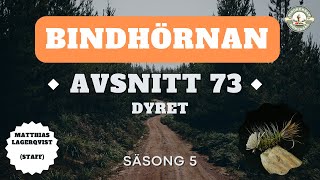 Avsnitt 73  Dyret  Bindhörnan 50  Hökensås Sportfiske [upl. by Aldo]