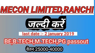 MECON LIMITED RECUIREMENT RANCHI [upl. by Edlyn634]