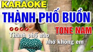 THÀNH PHỐ BUỒN Karaoke Tone Nam  Mai Phạm Karaoke [upl. by Mackay]