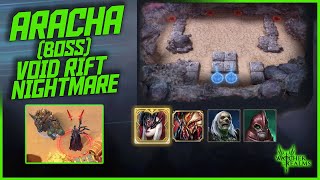 Void Rift Nightmare Aracha Boss Guide  Watcher of Realms [upl. by Klatt505]