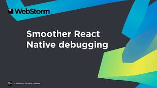 Debugging and running React Native apps in WebStorm 20181 [upl. by Penelopa]