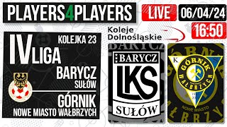 KOLEJE DOLNOŚLĄSKIE IV LIGA BARYCZ SUŁÓW  GÓRNIK NOWE MIASTO WAŁBRZYCH  23 kolejka [upl. by Leiand]