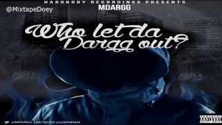 M Dargg Who Let Da Dargg Out Full Mixtape [upl. by Watkin]