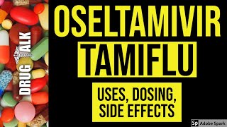 Oseltamivir Tamiflu  Uses Dosing Side Effects [upl. by Keel]