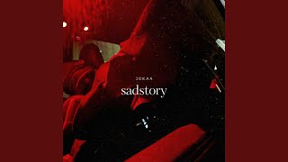 SADSTORY [upl. by Justicz]