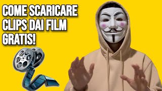 Come Scaricare clips dei film per Montaggi video Gratis [upl. by Ahsienet]