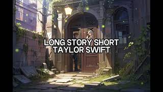 Taylor Swift  Long Story Short Lyrics [upl. by Nuhsyar]