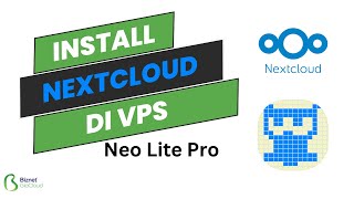 Buat Cloud Sendiri dengan NextCloud di VPS Neo Lite Pro [upl. by Gord]