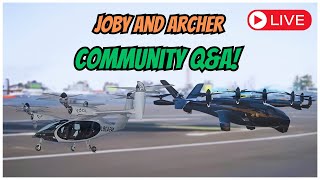 Joby And Archer Aviation LIVE QampA  EVTOL COMMUNITY SPEAKS [upl. by Dimitry]