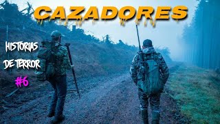 Historias de Terror Reales Ocurridas a CAZADORES 6 [upl. by Ttennaej]