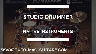 Studio Drummer Native Instruments TUTO MAO GUITARE [upl. by Ydnih]