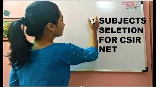 SUBJECT SELECTION FOR CSIR NET EXAM CSIR NET [upl. by Milla]