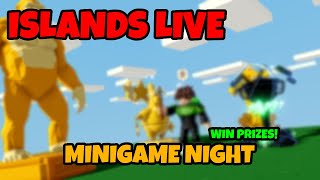 🔴Live🔴Roblox Islands  Minigames  Win Prizes [upl. by Uhp]